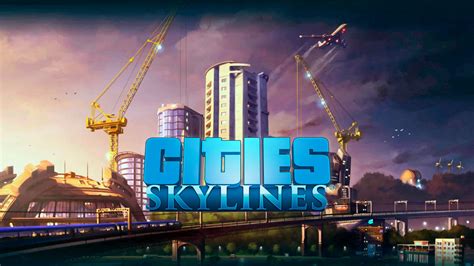 cities skylines 1 geforce now, La evolución de cities: skylines