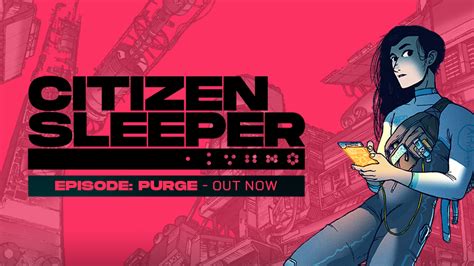 Citizen Sleeper Purge Walkthrough