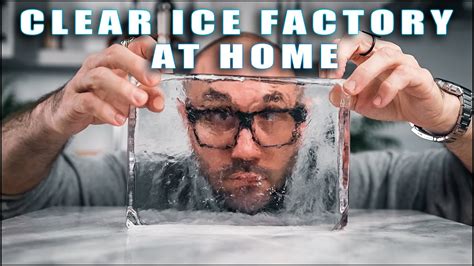clear ice factory