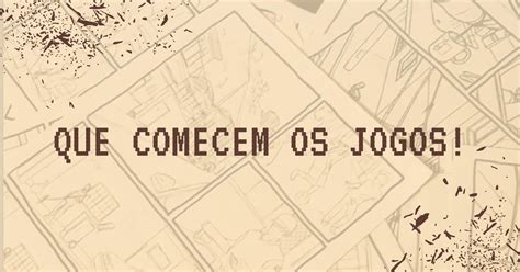 comecem os jogos