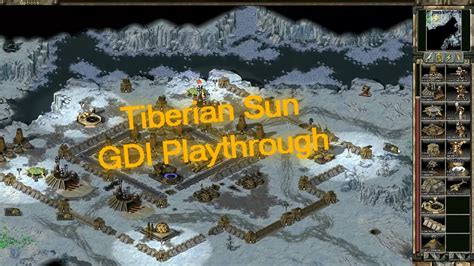 Command And Conquer Tiberian Sun Walkthrough Gdi