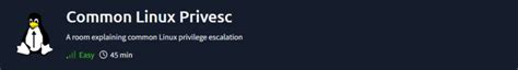 Common Linux Privesc Tryhackme Walkthrough