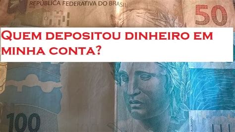 como saber quem depositou dinheiro na minha conta