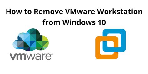 completely remove vmware workstation, 2022 how to completely remove/uninstall vmware workstation pro