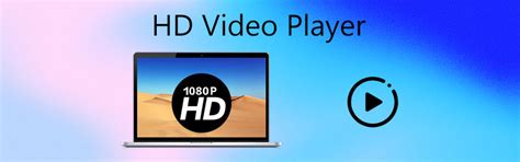computer hd video player software, Top 5 1080p hd video players for pc free to download. Playback vidmore
