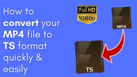 convert mp4 to ts format, Mp4 to ts converter- convert mp4 to ts easily
