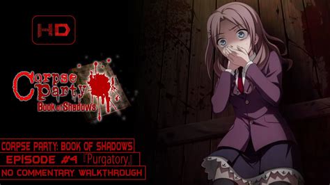 Corpse Party Book Of Shadows Walkthrough Chapter 4
