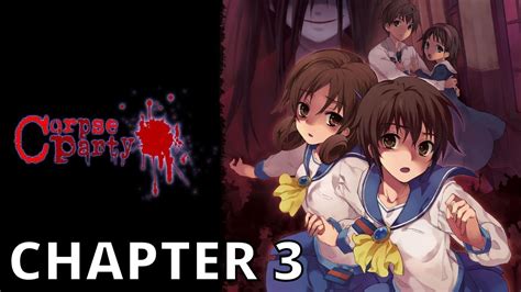 Corpse Party Walkthrough Chapter 3