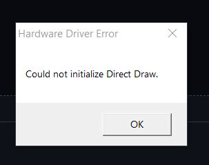 could not initialize direct draw, [fixed] could not initialize graphics system on windows 10 computer