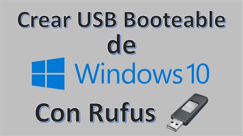 crear usb booteable windows 10 rufus, Como crear usb booteable de windows 10 con rufus 33 actualizado 2018