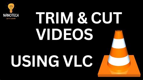 cut video using vlc, How to cut videos in vlc player on pc? (2024). Vlc player