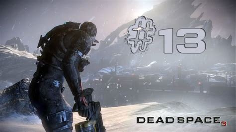 Dead Space 3 Walkthrough Pc Chapter 13