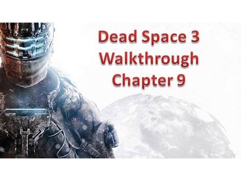 Dead Space 3 Walkthrough Xbox 360