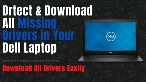 dell driver detect software download, Drivers & downloads