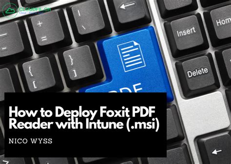 deploy foxit reader intune, Foxit configmgr deploy. Deploy foxit pdf editor using configmgr