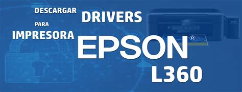 descargar driver epson l360 gratis, Descargar driver epson l3250