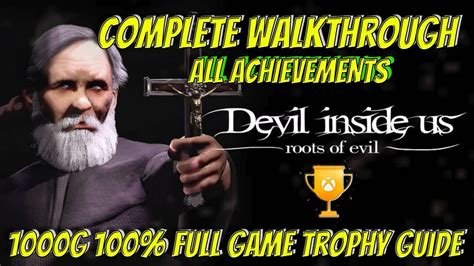 Devil Inside Us Roots Of Evil Walkthrough