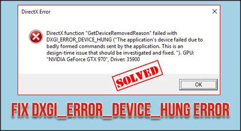 directx error dxgi_error_device_hung, Fix: directx function getdeviceremovedreason failed with error