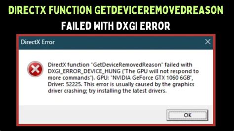 directx function dx11renderer trymap, How to fix/solve directx function getdeviceremovedreason failed with