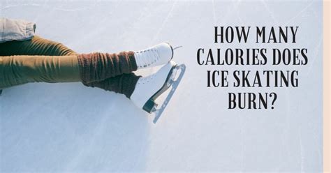 does ice skating burn calories