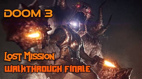 Doom 3 Lost Mission Walkthrough