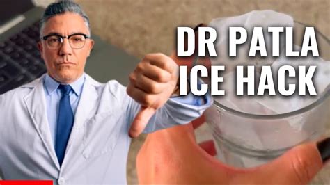 dr.patla ice hack