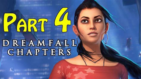 Dreamfall Chapters Book 2 Chapter 4 Walkthrough