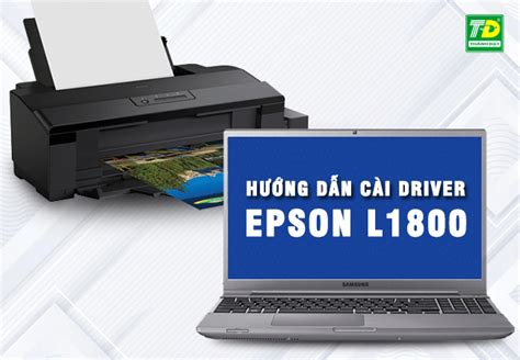 driver epson l1800 64 bit, Tải driver epson l1800 win 10, win 7 32bit/64bit