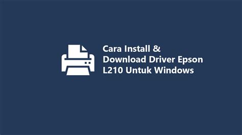 driver epson l210 windows 8.1 64 bit, Driver printer epson l210 windows 10 64 bit 2022 2022