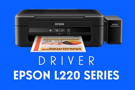 driver epson l220 windows xp, Download & update epson l220 driver in windows pc