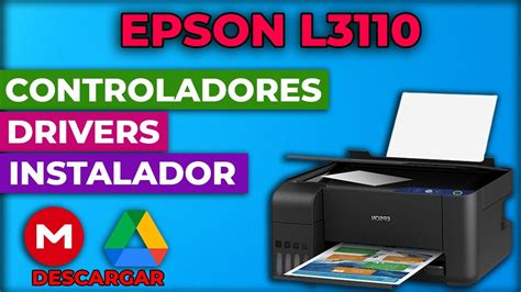 driver epson l3110 controlador, Instalación de drivers de impresora epson l3110 (impresión y escáner