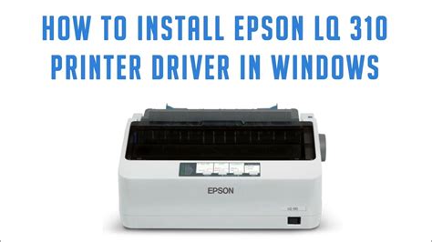 driver epson lq 310, Download driver máy in epson lq 310 cho win 7, win 10 (32 bit, 64 bit)