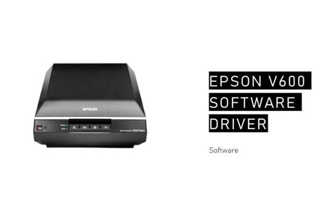 driver epson v600, Epson perfection v600 driver scanner download. Epson v600 perfection scanner driver