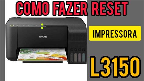 driver impressora epson l3150 reset, Epson l3150 printers techpout ecotank. Epson l3150 driver download, install and update on windows 10, 8, 7