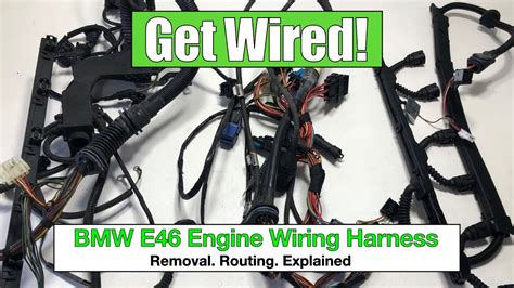e46 engine wire harness connections 