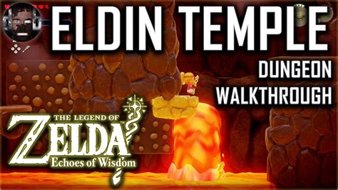 Echoes Of Wisdom Eldin Temple Walkthrough