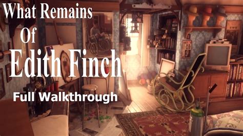 Edith Finch Walkthrough Wall Doesn T Work