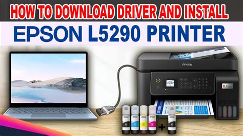 epson l5290 driver unavailable, How to download driver and install epson l5290 printer.