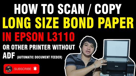 epson long bond paper scanner, How to scan or copy legal / long size bond paper in epson 3110 or other