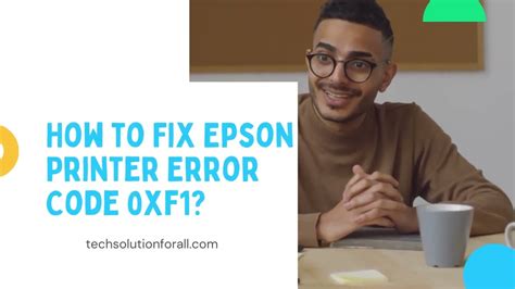 epson printer error 0xf1 fix, Latest methods to fix epson printer error 0xf1