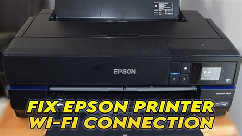 epson printer not connecting, Why is my epson printer not connecting to my wi-fi