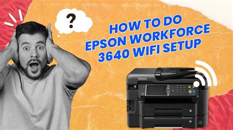 epson printer support 3640 install setup, How to set up a wireless connection to your epson printer – lemp