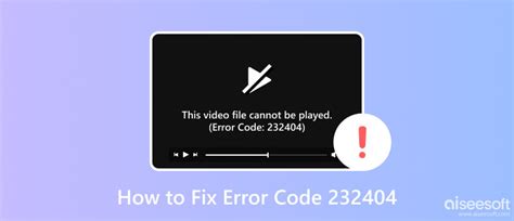 error code 232404 fix, How to fix error code 232404