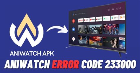 error code 233000, Aniwatch error code 233000 [how to fix]