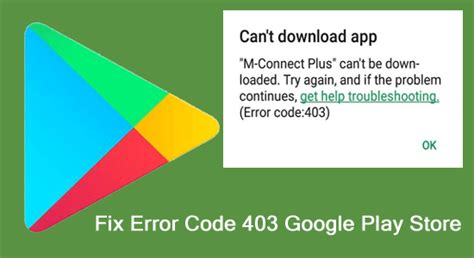 error code 403 google play store, Here is everything about error code 403 play store
