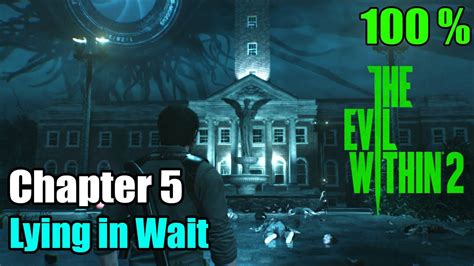 Evil Within 2 Chapter 5 Walkthrough