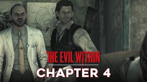 Evil Within Chapter 4 The Patient Walkthrough