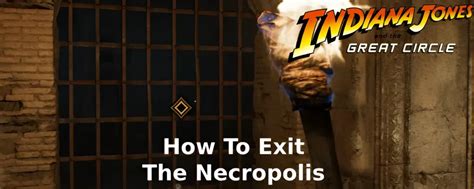 Exit The Necropolis Walkthrough