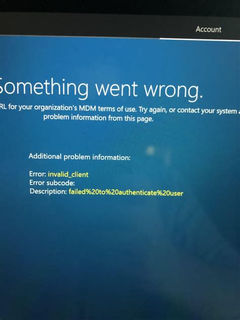 failed to authenticate the user, Fix: the mobile device management (mdm) server failed to authenticate