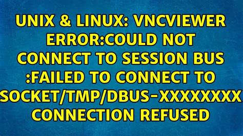 failed to get connection to system bus, [solved] failed to get d-bus connection: no such file or. Dbus启动问题 failed to get d-bus connection: operation not permitted